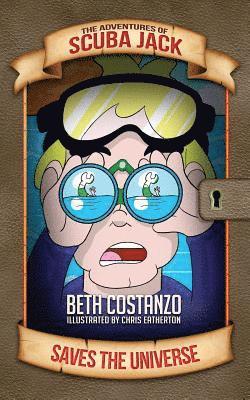 The Adventures of Scuba Jack: Saves the Universe!