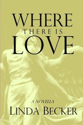 Where There Is Love 1