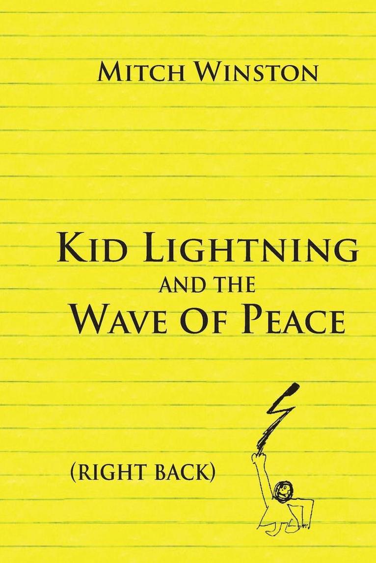 Kid Lightning and the Wave of Peace 1