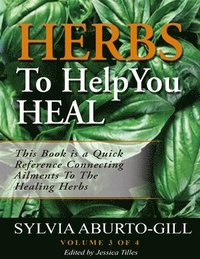 bokomslag Herbs To Help You Heal Vol.3