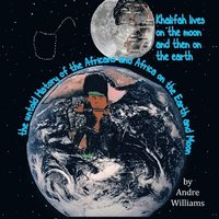 bokomslag Khalifah Lives on the Moon and Than on the Earth