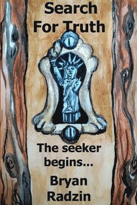 Search For Truth The seeker begins...