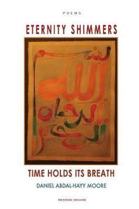 bokomslag Eternity Shimmers / Time Holds its Breath / Poems