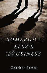 bokomslag Somebody Else's Business