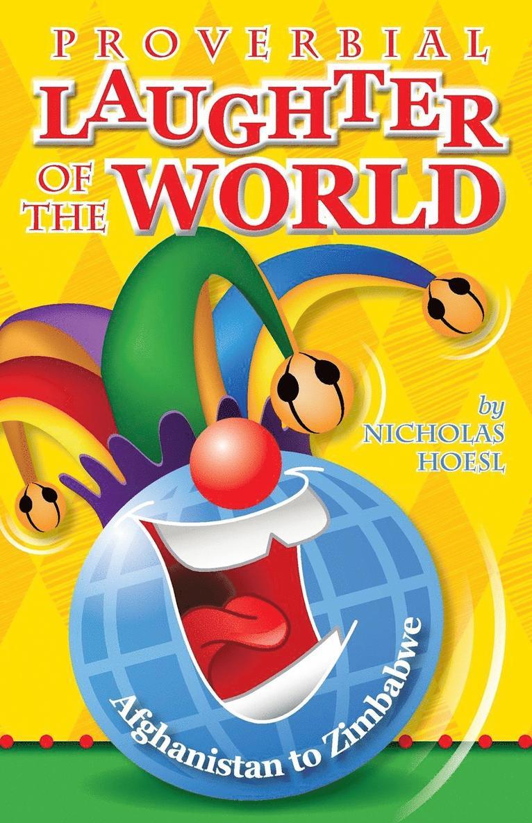 Nicholas L Hoesl, Nicholas L. Hoesl - Proverbial Laughter of the World, Häftad
