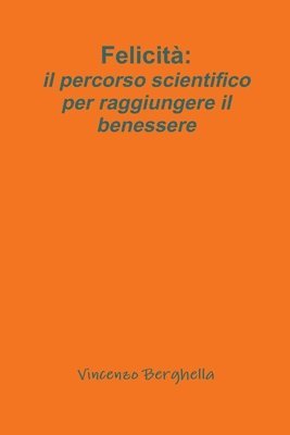 Vincenzo Berghella - Felicità, Häftad