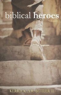 bokomslag Biblical Heroes Volume One