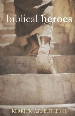 bokomslag Biblical Heroes Volume One