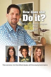 bokomslag How Does She DO IT?: "Real answers and examples of how to transform your body at any age"
