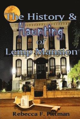 The History and Haunting of Lemp Mansion 1