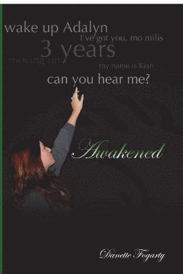 Awakened