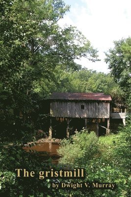 bokomslag The gristmill