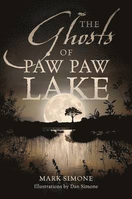 bokomslag The Ghosts of Paw Paw Lake
