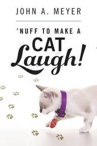 bokomslag 'Nuff to Make A Cat Laugh!