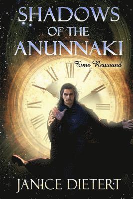 Janice Dietert - Shadows of the Anunnaki, Häftad