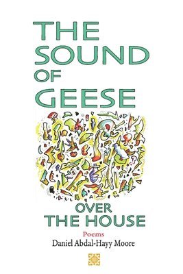 bokomslag Sound of Geese Over the House / Poems