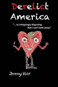 bokomslag Derelict America, 2nd edition