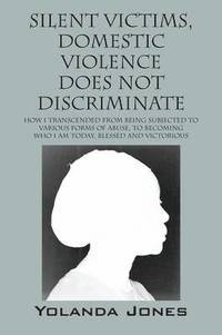 bokomslag Silent Victims, Domestic Violence Does Not Discriminate