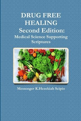 DRUG FREE HEALING Second Edition 1