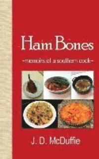 bokomslag Ham Bones: - memoirs of a southern cook -