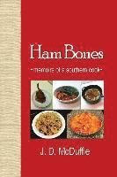 bokomslag Ham Bones: - memoirs of a southern cook -