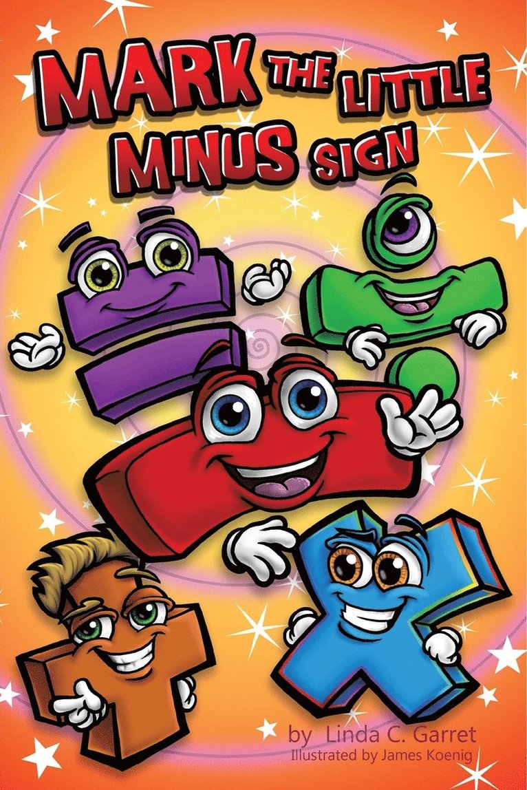 Linda C Garret, Linda C. Garret - Mark The Little Minus Sign, Häftad