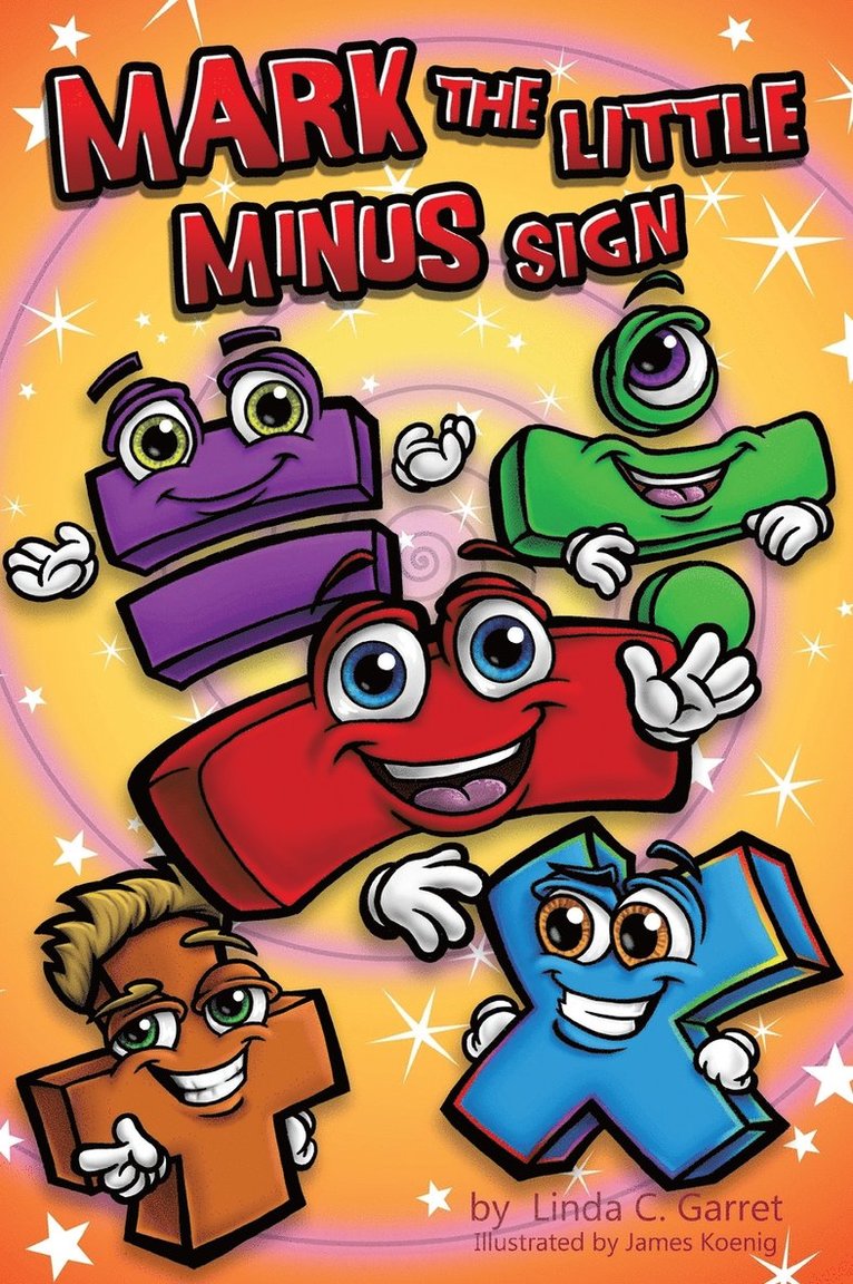Linda C Garret, Linda C. Garret - Mark The Little Minus Sign, Inbunden