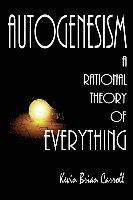 bokomslag AutoGenesism: A Rational Theory of Everything