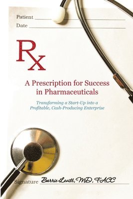 bokomslag Prescription for Success in Pharmaceuticals