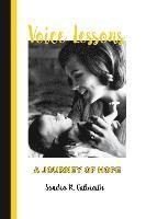 Sondra R. Galbraith - Voice Lessons: A Journey of Hope, Häftad