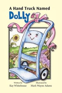 bokomslag A Hand Truck Named Dolly