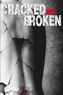 Joy Simmons - Cracked Not Broken, Häftad