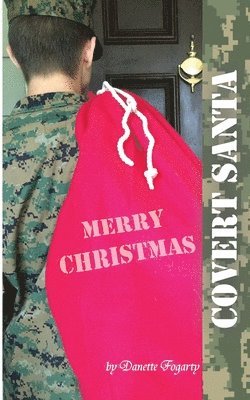 Danette Fogarty, Elizabeth Alby - Covert Santa, Häftad