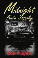 Bob Puglisi - Midnight Auto Supply, Häftad