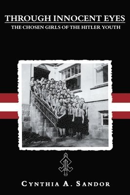 Cynthia A Sandor, Cynthia A. Sandor, Jeanne M Onuska, Jeanne M. Onuska - Through Innocent Eyes, Häftad