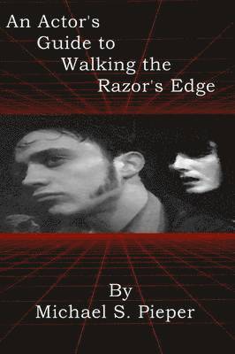 bokomslag An Actor's Guide to Walking the Razor's Edge