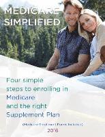 Lisa Lin - Medicare Simplified: 4 Steps to enrolling into Medicare and the right Supplement Ins Plan, Häftad