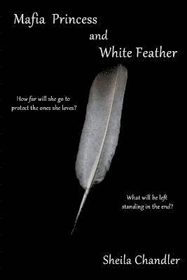 Mafia Princess and White Feather 1