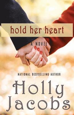 Hold Her Heart 1