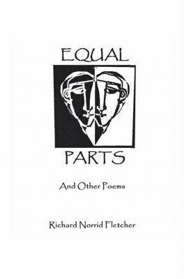 Richard Norrid Fletcher - Equal Parts And Other Poems, Inbunden