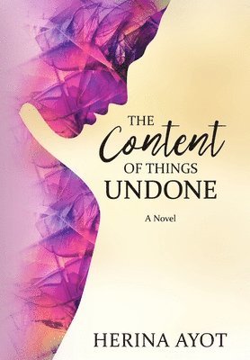 The Content of Things Undone 1