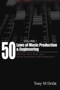 bokomslag 50 Laws of Music Production & Engineering