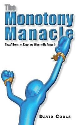 The Monotony Manacle 1
