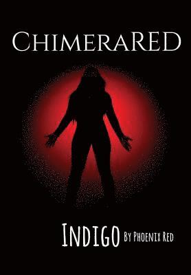 Phoenix Red, Phoenix RED - ChimeraRED, Inbunden
