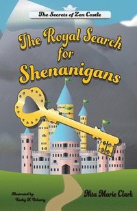bokomslag The Royal Search for Shenanigans