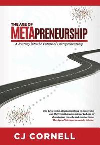 bokomslag The Age of Metapreneurship: A Journey into the Future of Entrepreneurship