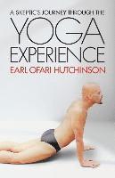 A Skeptic's Journey Through the Yoga Experience 1