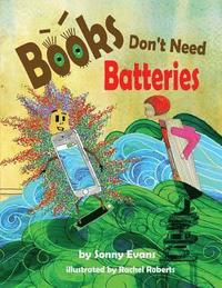 bokomslag Books Don't Need Batteries