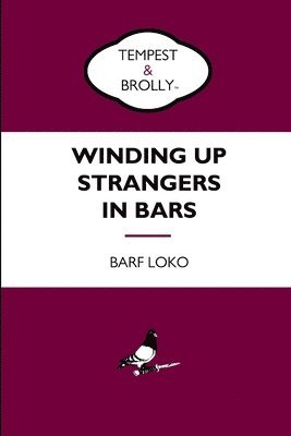 bokomslag Winding Up Strangers in Bars