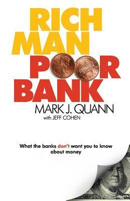 bokomslag Rich Man Poor Bank: What the banks DON'T want you to know about money
